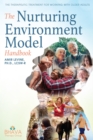 The Nurturing Environment Model Handbook - eBook