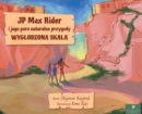 JP Max Rider i jego para naturalne przygody : Wyglodzona Skala - Book