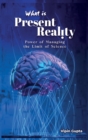 What Is Present Reality - Book