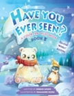 Have You Ever Seen? - Book 5 - Book