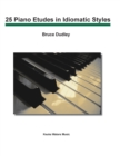 25 Piano Etudes in Idiomatic Styles - Book