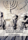 The War of the Jews and the Destruction of Jerusalem : (7 Books in 1, Large Print) (1) (History of the Wars of the Jews and Their Antiquities) (Spanish Edition) - Book
