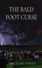 The Bald Foot Curse : 2nd Edition - Book