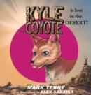 Kyle the Coyote : Lost in the Desert - Book