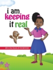 I Am Keeping It Real - Book