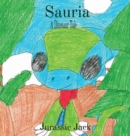 Sauria : A Dinosaur Tale - Book