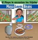 A Maya le encantan los frijoles Maya loves beans - Book