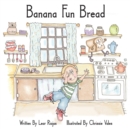 Banana Fun Bread - Book