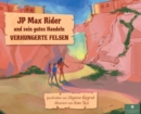 JP Max Rider und sein gutes Handeln VERHUNGERTE FELSEN - Book