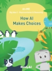 Representation & Reasoning : How Artificial Intelligence Makes Choices - Book