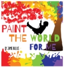 Paint the world for me - Book