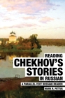 Reading Chekhov's Stories in Russian : A Parallel-Text Russian Reader - Book