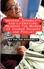 Gender, Disability, and Literature : Reading the Works of Jhamak Ghimire and Parijat - Book