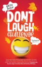 Don't Laugh Challenge - Thanksgiving Edition The Funniest Turkey Stuffing Laugh Out Loud Jokes, One Liners, Riddles, Brain Teasers, Knock Knock Jokes, Fun Facts, Would You Rather, Trick Questions, Ton - Book