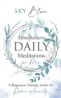 Mindfulness Daily Meditations for Men A Beginners Therapy Guide To Reduce Anxiety - Book