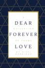 Dear Forever Love : A Collection of Poems - eBook
