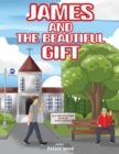 James and the Beautiful Gift - Book