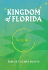 Kingdom of Florida, Volume 1 : Books 1 - 4 in the Kingdom of Florida Series - Book