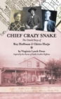 Chief Crazy Snake The Untold Story of Roy Hoffman & Chitto Harjo - Book