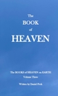 The BOOK of HEAVEN : The Books of Heaven on Earth - Volume Three - Book