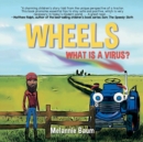 Wheels : What Is a Virus? - Book