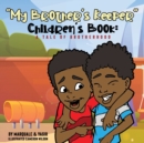 "My Brother's Keeper" Children's Book - Book