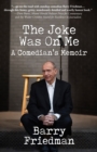 The Joke Was On Me - Book