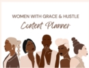 Women With Grace & Hustle Content Planner - Book