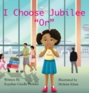 I Choose Jubilee "Or" - Book