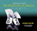 The Evolution of Skating : Live, Love, SK8 TO TELL... - eBook