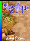 Magnifique : An Inspired Take on Eats and Sweets from Around the World - eBook