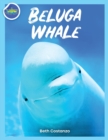Beluga Whale Activity Workbook For Kids! - Book