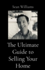 The Ultimate Guide to Selling Your Home - eBook