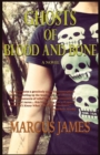 Ghosts of Blood and Bone - Book