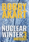 Nuclear Winter Whiteout : Post Apocalyptic Survival Thriller - Book