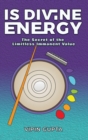 Is Divine Energy - Book