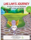 LAE-LAH'S JOURNEY Activity & Coloring Workbook with prayer journaling! - Book