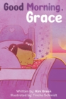Good Morning Grace - Book