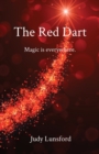 The Red Dart : Magic is everywhere. - Book