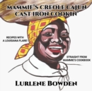Mammie's Creole Cajun Cast Iron Cookin' - Book
