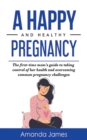 A Happy and Healthy Pregnancy - Book