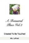 A Treasured Place Vol.2 Created To Be Touched - Book