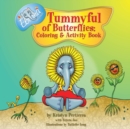 Tummyful of Butterflies : Coloring and Activity Book: Coloring and Activity Book - Book