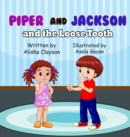 Piper & Jackson & The Loose Tooth - Book