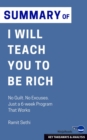 Summary of I Will Teach You to Be Rich : No Guilt. No Excuses. Just a 6-week Program That Works - eBook