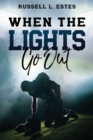 When The Lights Go Out - eBook