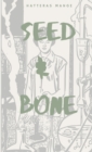 Seed & Bone - Book