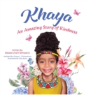 Khaya : An Amazing Story of Kindness - Book