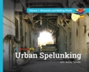 Urban Spelunking with Bobby Tanzilo : Volume 1: Breweries and Malting Plants - Book