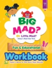 BIG MAD? Or Little Mad? Snissy's Mad-Size Trick Fun and Educational Workbook : There's More to This Story than Words! - Book